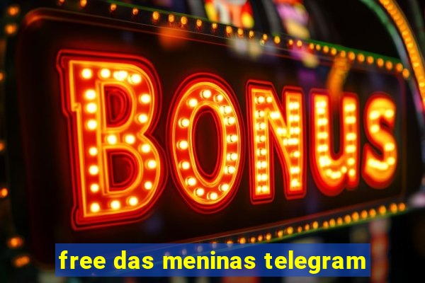 free das meninas telegram